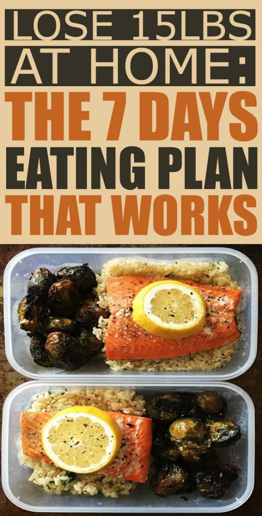 Lose 15lbs At Home: The 7 Days Eating Plan That Works -   17 diet motivation diy
 ideas