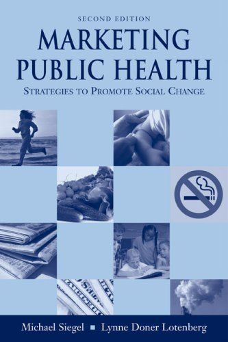 Marketing Public Health: Strategies to Promote Social Change. -   20 health and social
 ideas