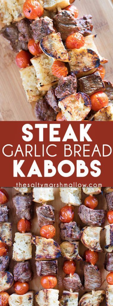 Steak & Garlic Bread Kabobs -   21 grilling recipes for kids
 ideas