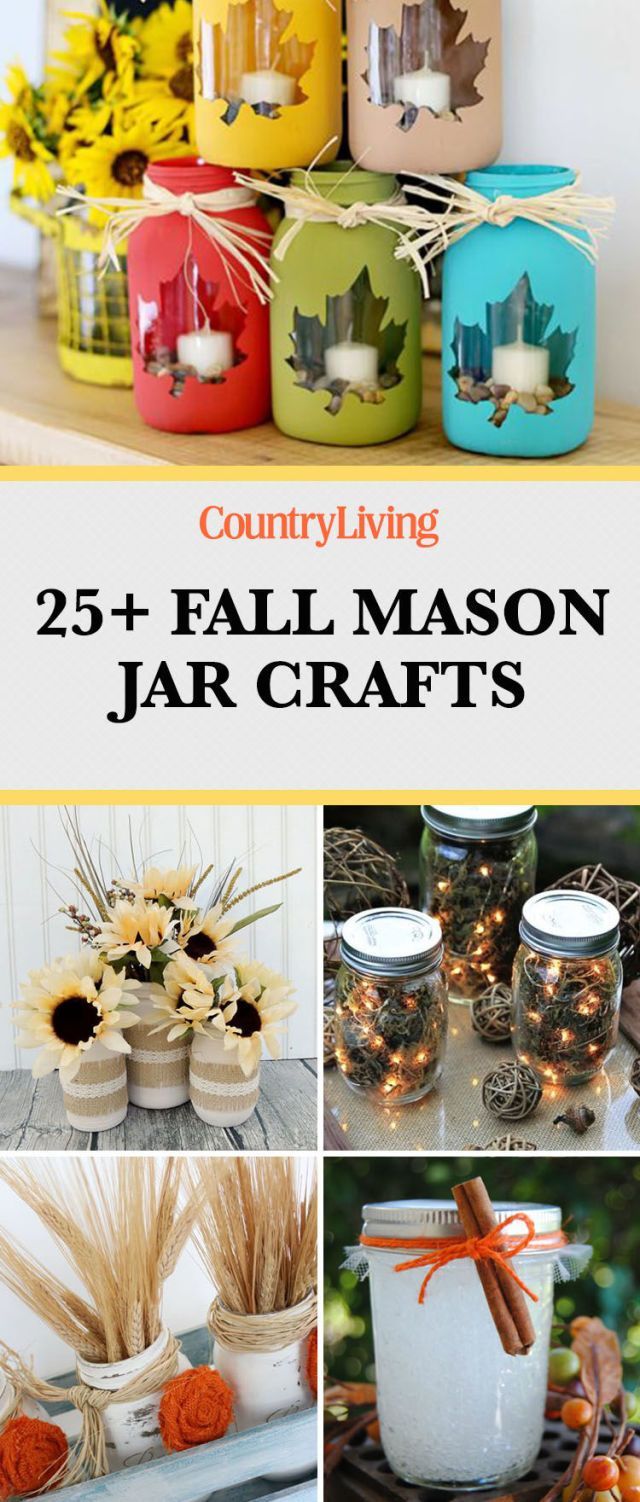 25 Mason Jar Crafts That Will Get You So Excited for Fall -   22 country fall crafts
 ideas