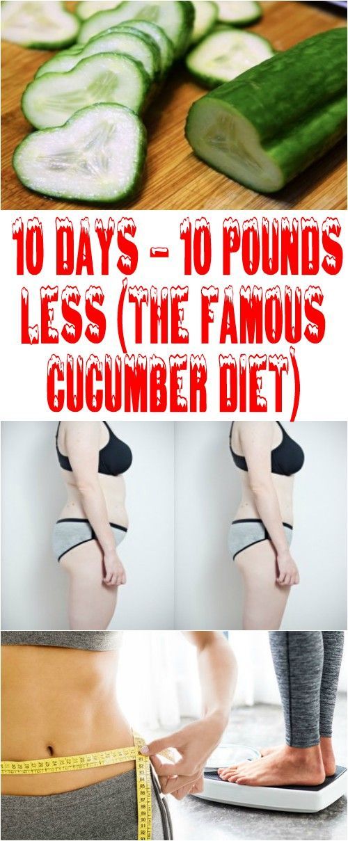 10 DAYS – 10 POUNDS LESS (THE FAMOUS CUCUMBER DIET) -   22 cucumber diet weightloss ideas