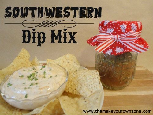 Homemade Gifts: Southwestern Dip Mix -   22 diy food in a jar
 ideas
