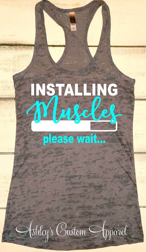 Funny Fitness Shirts, Inspirational Work Out Tanks, Womens Workout Shirts, Installing Muscles, Motivational Fitness, Cute Gym Shirts, Gifts -   22 work out clothes cute fitness apparel
 ideas