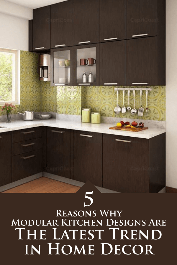 5 Reasons Why Modular Kitchen Designs Are The Latest Trend in Home Decor -   23 indian decor kitchen
 ideas