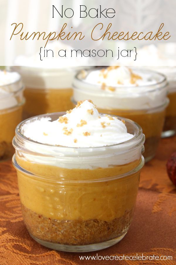 No-Bake Pumpkin Cheesecake -   25 mason jar pies
 ideas