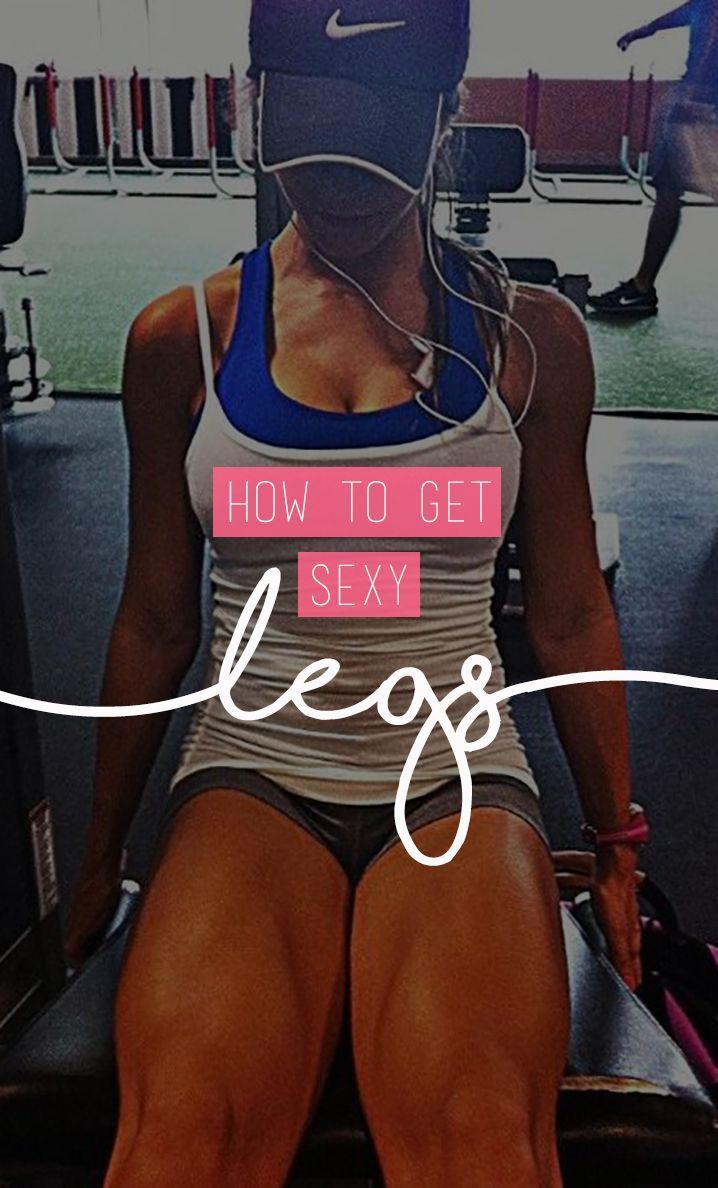 Full Leg Workout Routine - Get Sexy Legs With The Best Leg Day Exercises -   15 fitness legs girls
 ideas