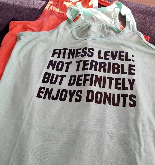 Fitness Level Not Terrible But Definitely Enjoys Donuts Shirt -   16 fitness fashion workout
 ideas