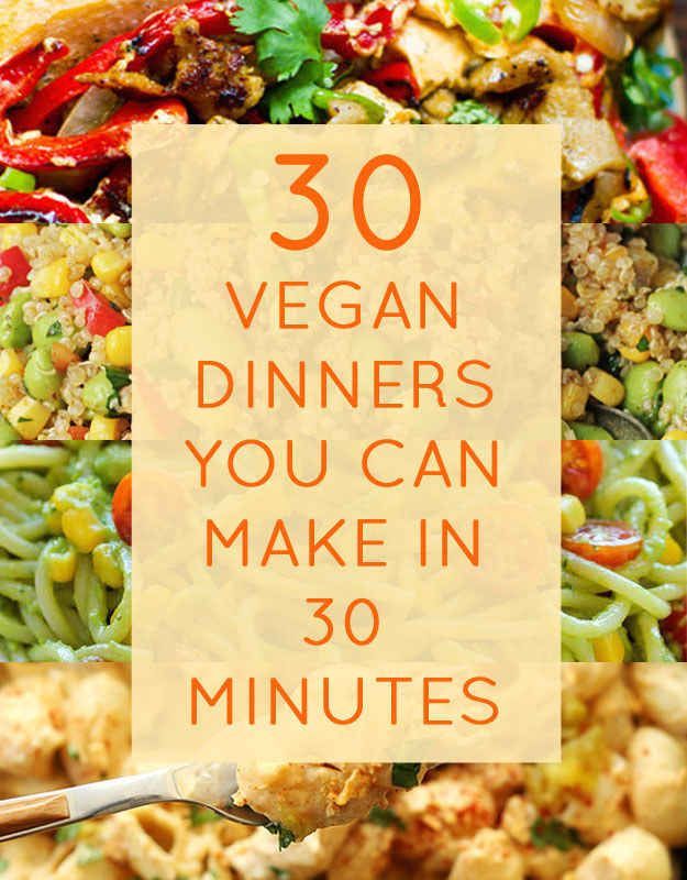 30 Quick Vegan Dinners That Will Actually Fill You Up -   19 vegetarian recipes vegan
 ideas