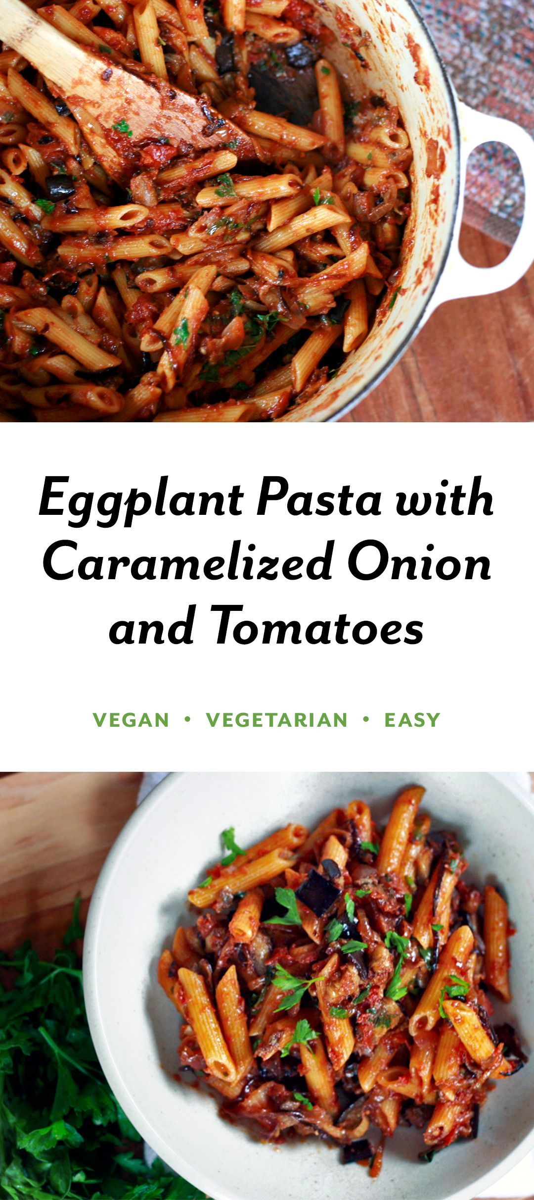 Eggplant, Caramelized Onion and Tomato Pasta -   19 vegetarian recipes vegan
 ideas