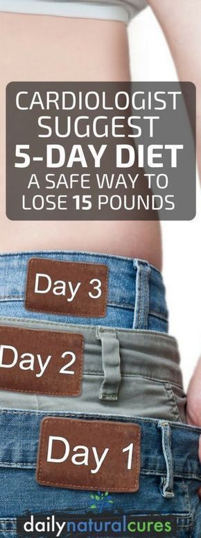 Cardiologist Suggests 5-Day Diet: a Safe Way to Lose 15 Pounds -   20 fast loss diet
 ideas