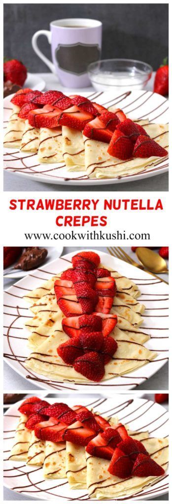 Strawberry Nuttella Crepes -   21 nutella breakfast recipes
 ideas