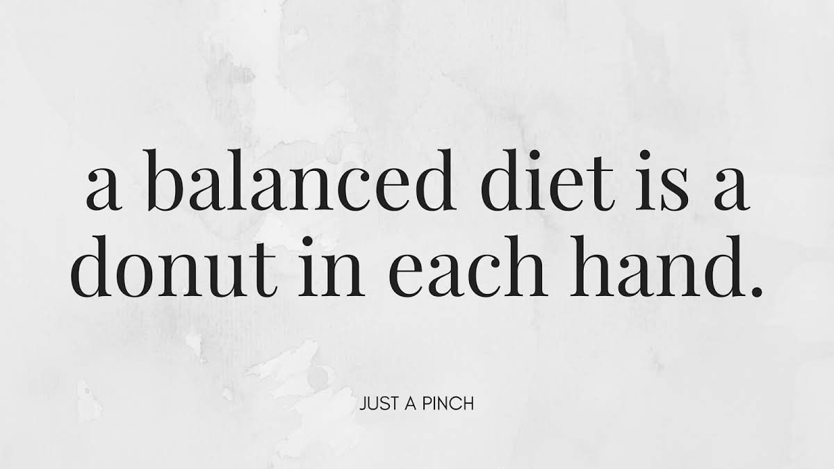 A balanced diet is a donut in each hand. #justapinchrecipes -   22 diet funny donut
 ideas