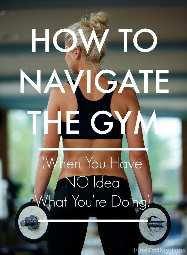 How to Navigate the Gym (When You Have NO Idea What You're Doing -   22 fitness gym
 ideas
