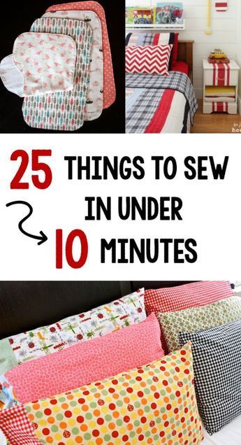 Easy Sewing Projects-25 Things to Sew in Under 10 Minutes -   22 sewing crafts gifts
 ideas