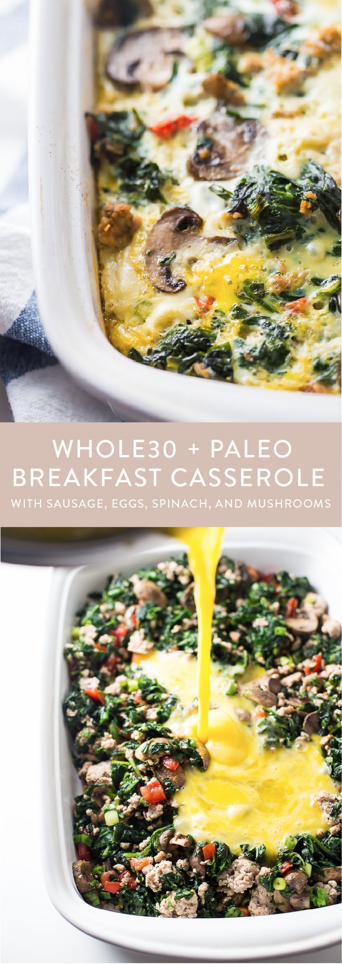 Whole30 Breakfast Casserole with Sausage, Eggs, Spinach, and Mushrooms -   23 whole 30 breakfast
 ideas