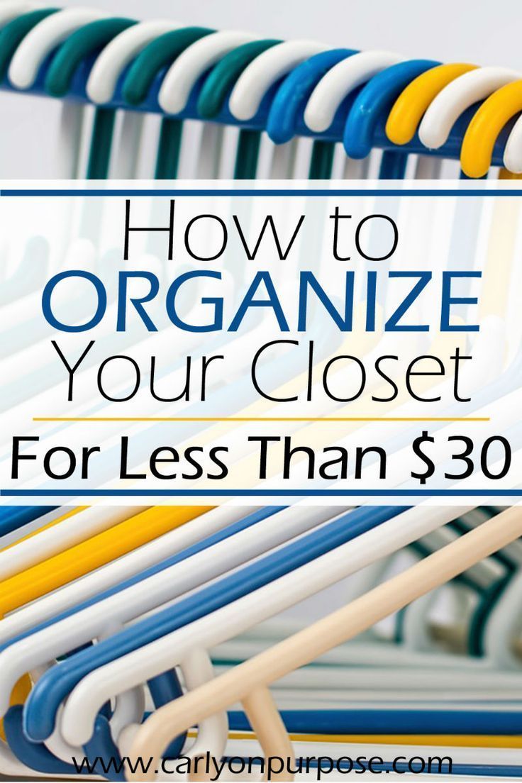How to Organize your Closet for Under $30 -   24 diy closet hacks
 ideas