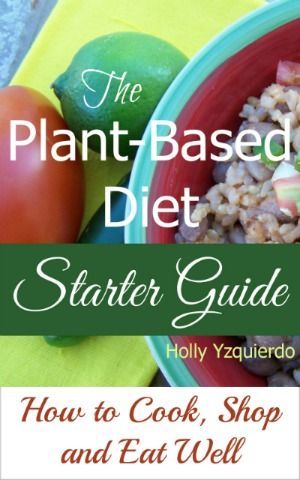 The Plant-Based Diet Starter Guide -   24 plant based for beginners
 ideas