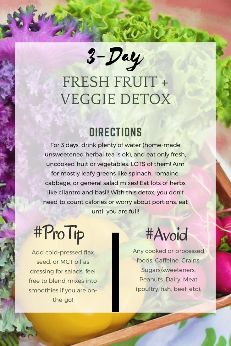 3 Day Fresh Veggie + Fruit Detox! A quick full body cleanse that will restore your energy, immunity, and leave you revitalized!  Full Body Flush, Detox, Vegetables, Plant-based, Cleanse, Safe Detox, -   18 fruit cleanse diet
 ideas