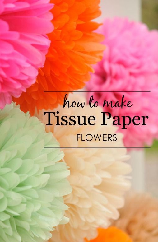 DIY: Tissue Paper Flowers -   23 cute party decor
 ideas
