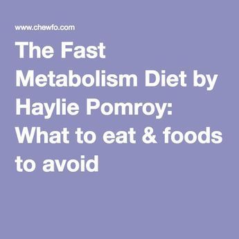 The Fast Metabolism Diet by Haylie Pomroy: What to eat & foods to avoid -   23 fast diet book
 ideas