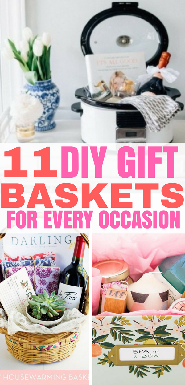 11 DIY Gift Baskets for Every Occasion -   24 diy birthday baskets
 ideas