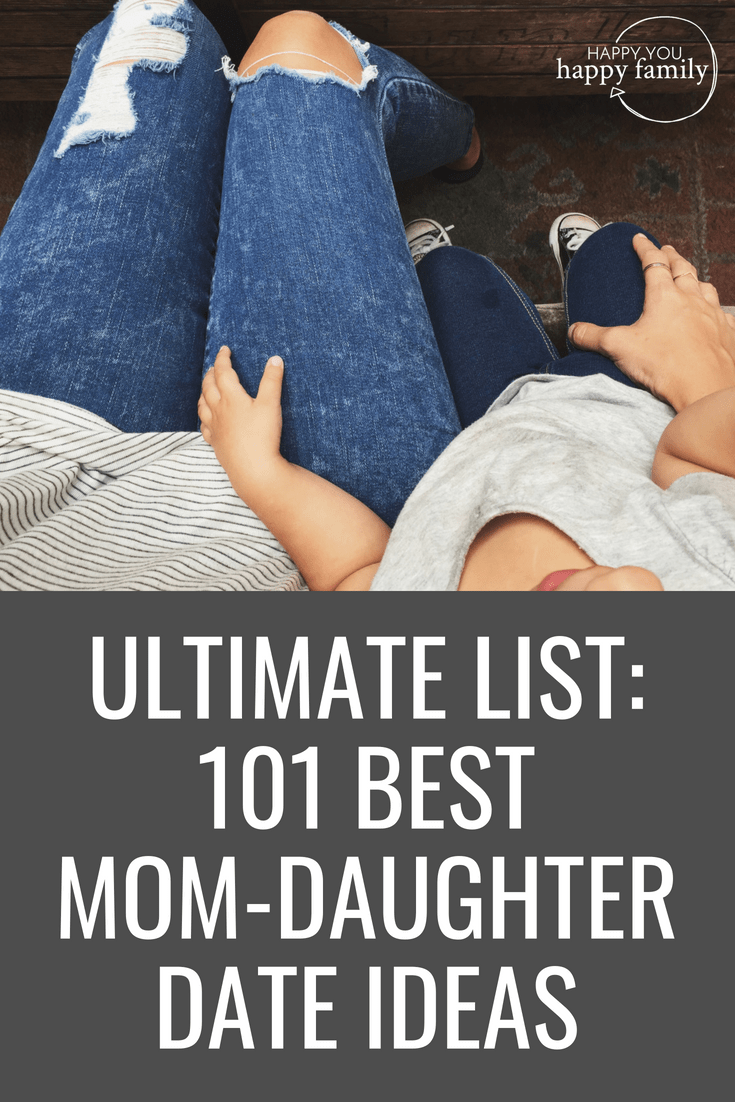 24 mother daughter dates
 ideas