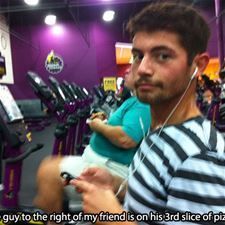 The Gym - HE IS EATING PIZZA IN PLANET FITNESS...WOW...lol -   24 planet fitness humor
 ideas