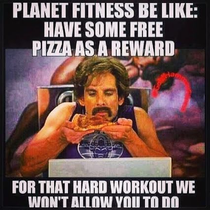Planet Fitness actually does this. -   24 planet fitness humor
 ideas