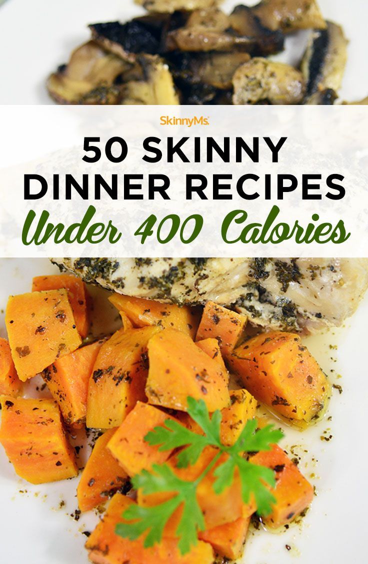 50 Skinny Dinner Recipes Under 400 Calories -   24 skinny dinner recipes
 ideas