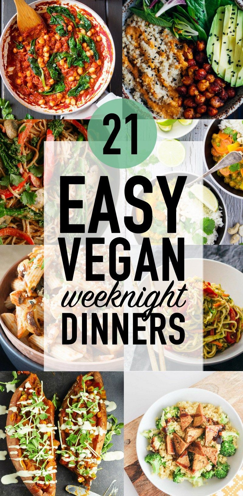 21 Easy Vegan Weeknight Dinners -   24 vegan recipes dinner
 ideas