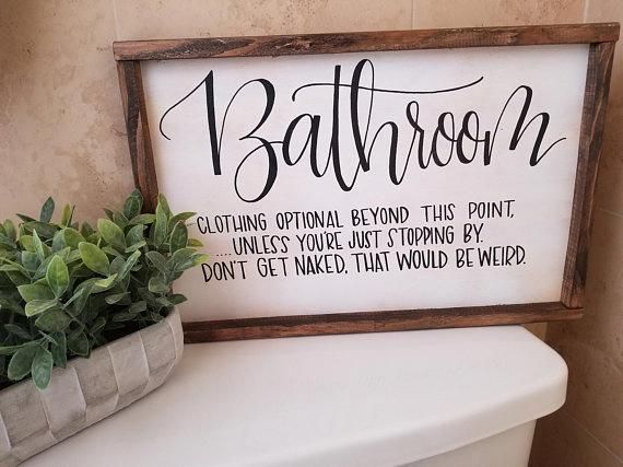 Wood Sign Home Decor | Wood Sign | Farmhouse signs | Bathroom sign | Bathroom Humor | Farmhouse Bathroom sign | Funny Bathroom sign -   25 diy bathroom signs
 ideas