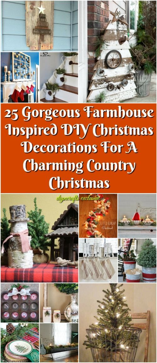 25 Gorgeous Farmhouse Inspired DIY Christmas Decorations For A Charming Country Christmas -   25 diy decorations country
 ideas