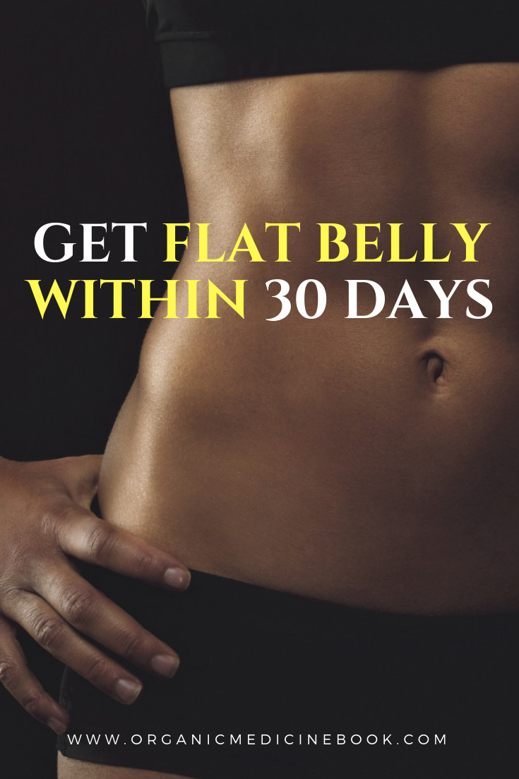Get Flat Belly Within 30 Days -   19 flat belly diy
 ideas