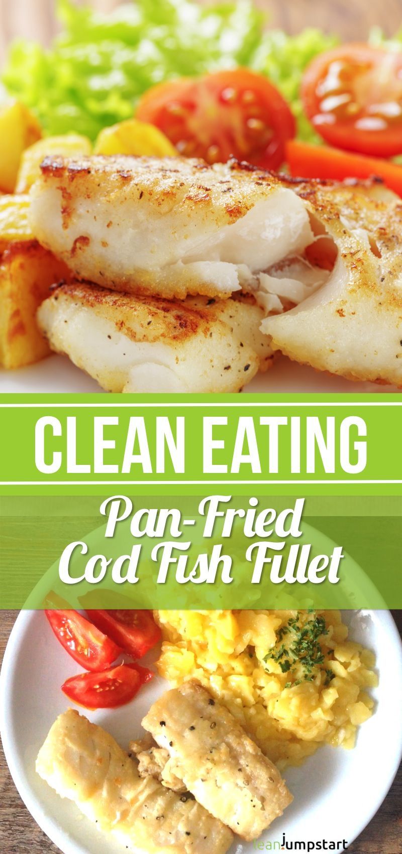 From all codfish recipes I know, this pan-fried clean eating cod fish might be the quickest. It is very simple to do at home. Click here to learn more! -   20 quick fish recipes
 ideas