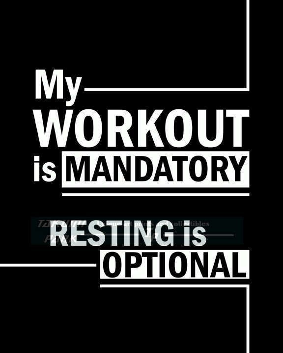 My Workout Is Mandatory Resting Is Optional, Gym Quote, Fitness Motivation -   22 fitness quotes friends
 ideas