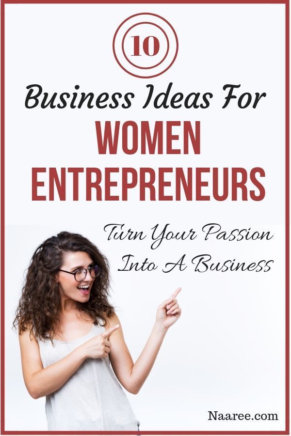 10 Business Ideas For Women Startups: Turn Your Passion Into A Business -   25 crafts for women
 ideas