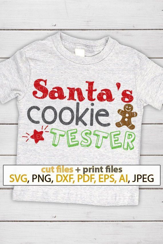 Santas cookie tester SVG funny shirts with sayings svg motivational quotes for woman iron on women svg files cricut #ts-149 -   25 crafts for women
 ideas