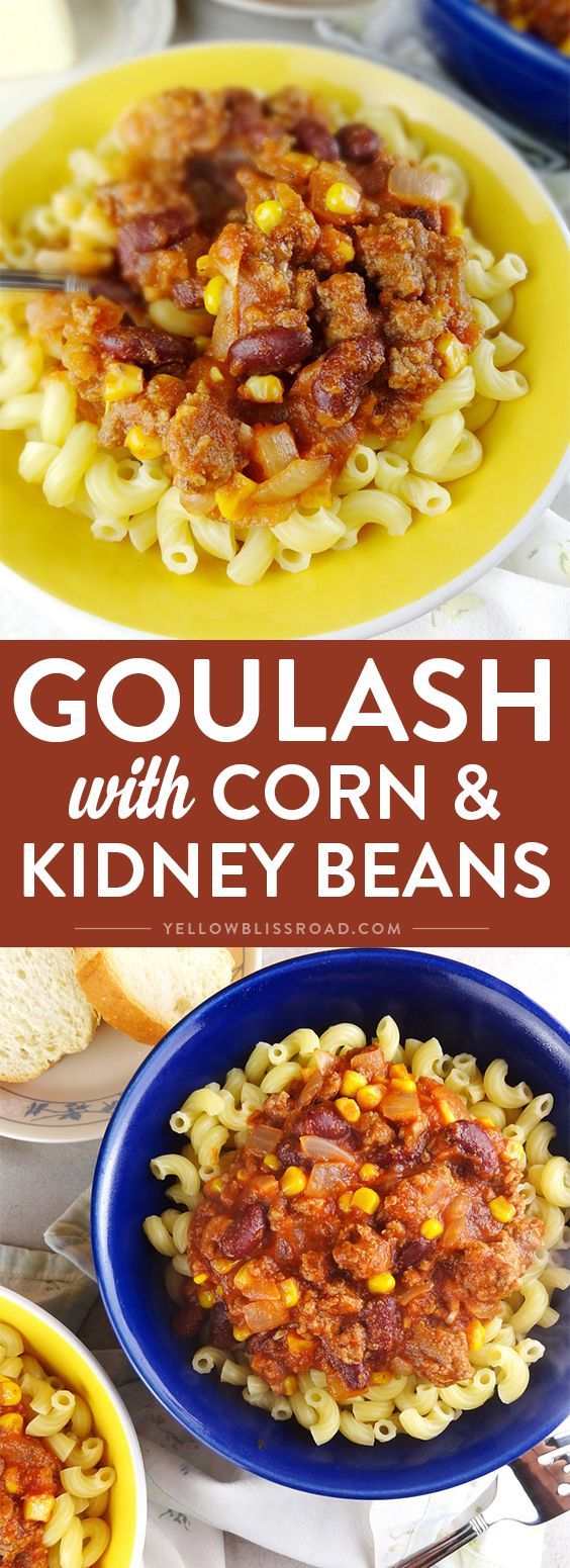 Easy Goulash with Corn -   19 ground recipes kidney beans
 ideas