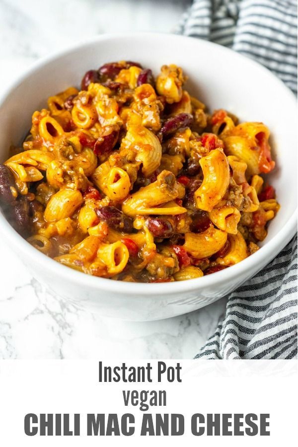 Instant Pot Vegan Chili Mac And Cheese -   19 ground recipes kidney beans
 ideas