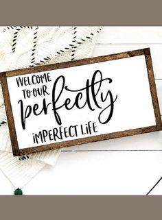 Entryway Sign - Welcome to our perfectly imperfect life Wood Sign farmhouse decor farmhouse style home decor rustic decor farmhouse signs living room decor Gallery wall housewarming gift #ad | Moms House -   20 farmhouse style signs ideas
