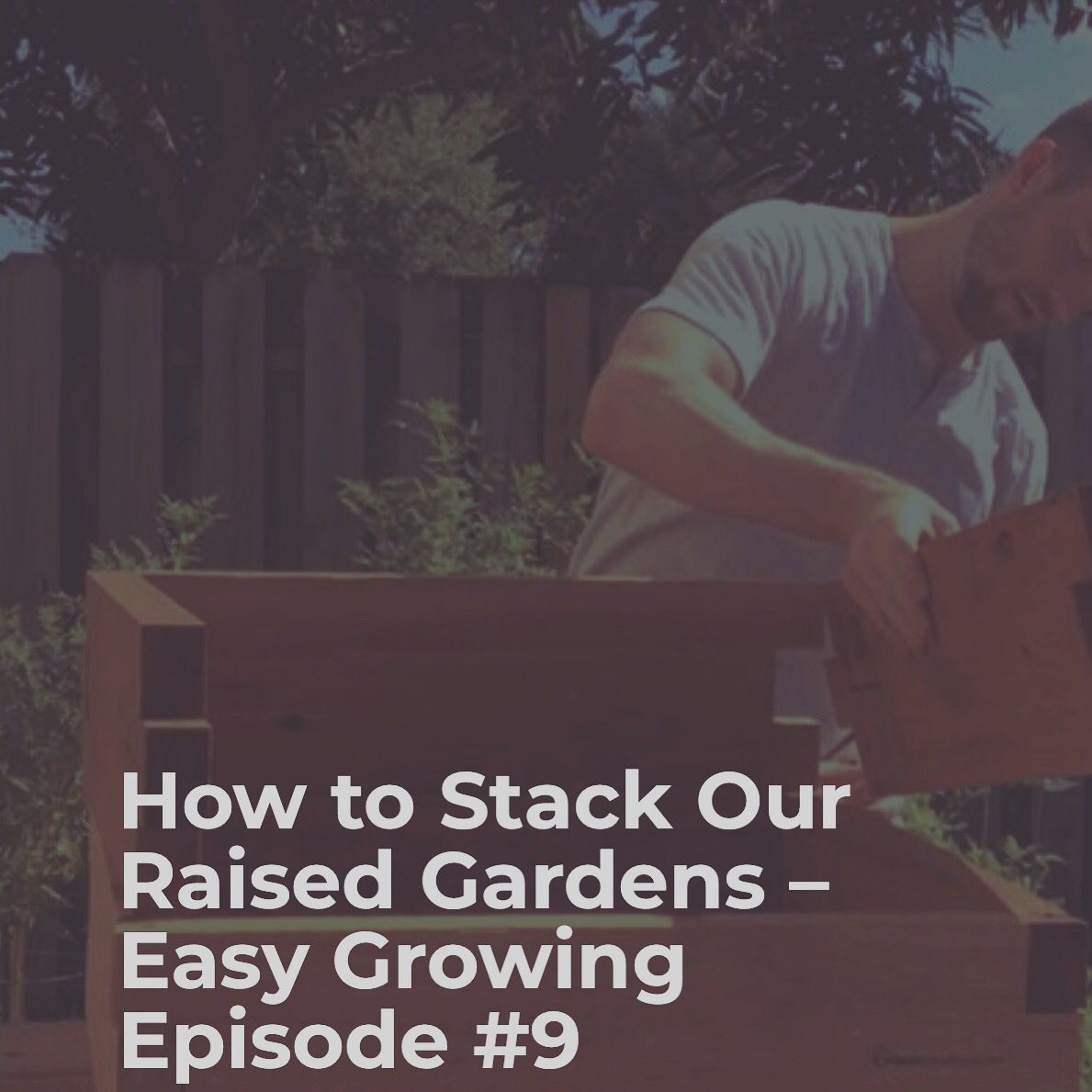 How Our Raised Garden Beds Stack w/o Tools - GardenInMinutes.com -   23 stacked garden beds
 ideas