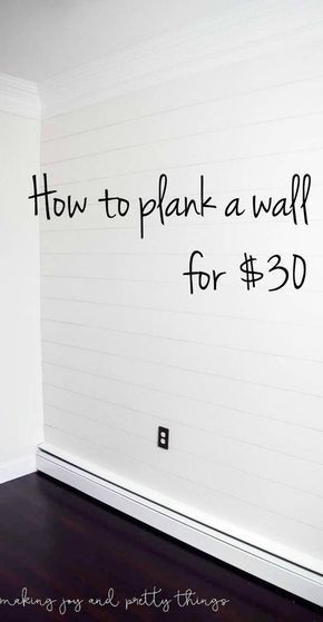 How to Plank a Wall for $30 (DIY Shiplap) -   24 diy wall kitchen
 ideas