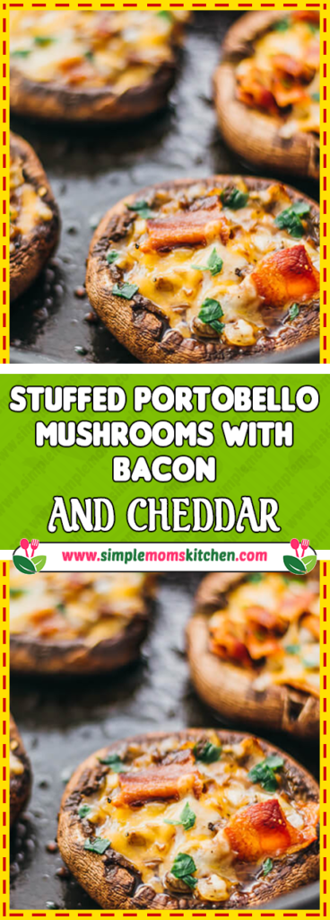 STUFFED PORTOBELLO MUSHROOMS WITH BACON AND CHEDDAR -   24 mushroom recipes clean eating
 ideas