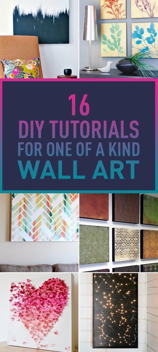16 Easy DIY Tutorials For One Of A Kind Wall Art -   25 unique diy art
 ideas