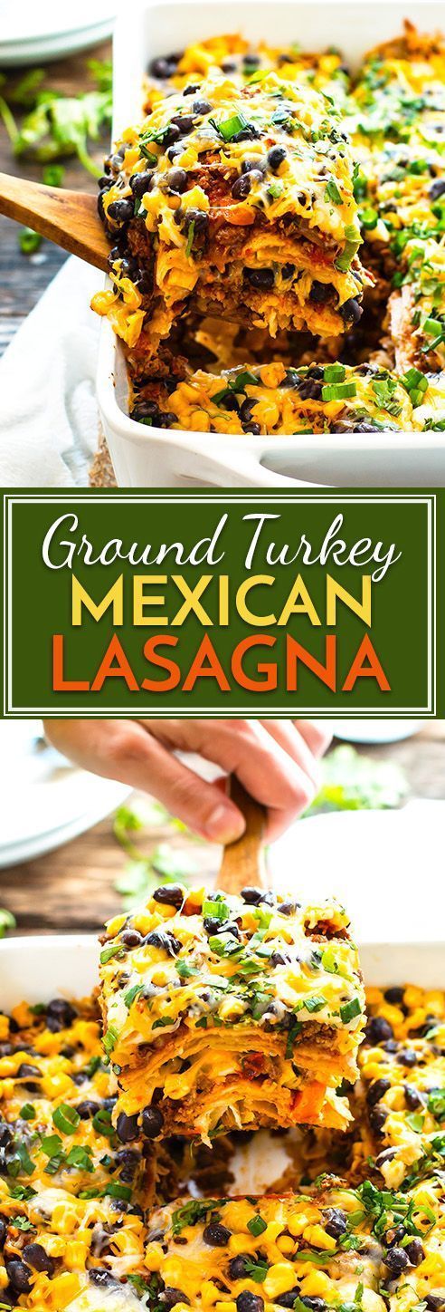 Ground Turkey Mexican Lasagna -   15 gluten free mexican recipes
 ideas