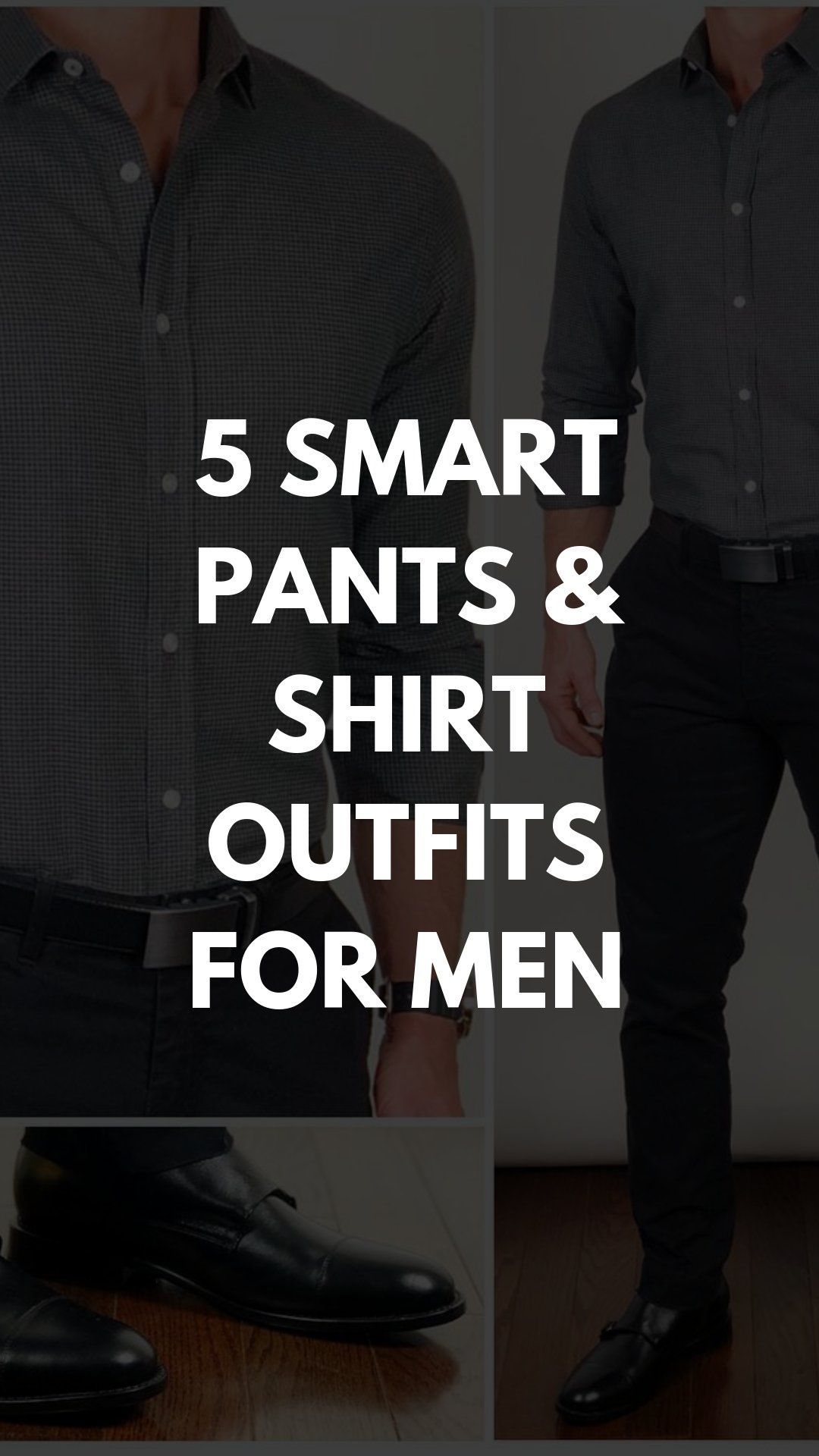 5 Smart Pants & Shirt Outfit Ideas For Men -   21 mens style shirt
 ideas