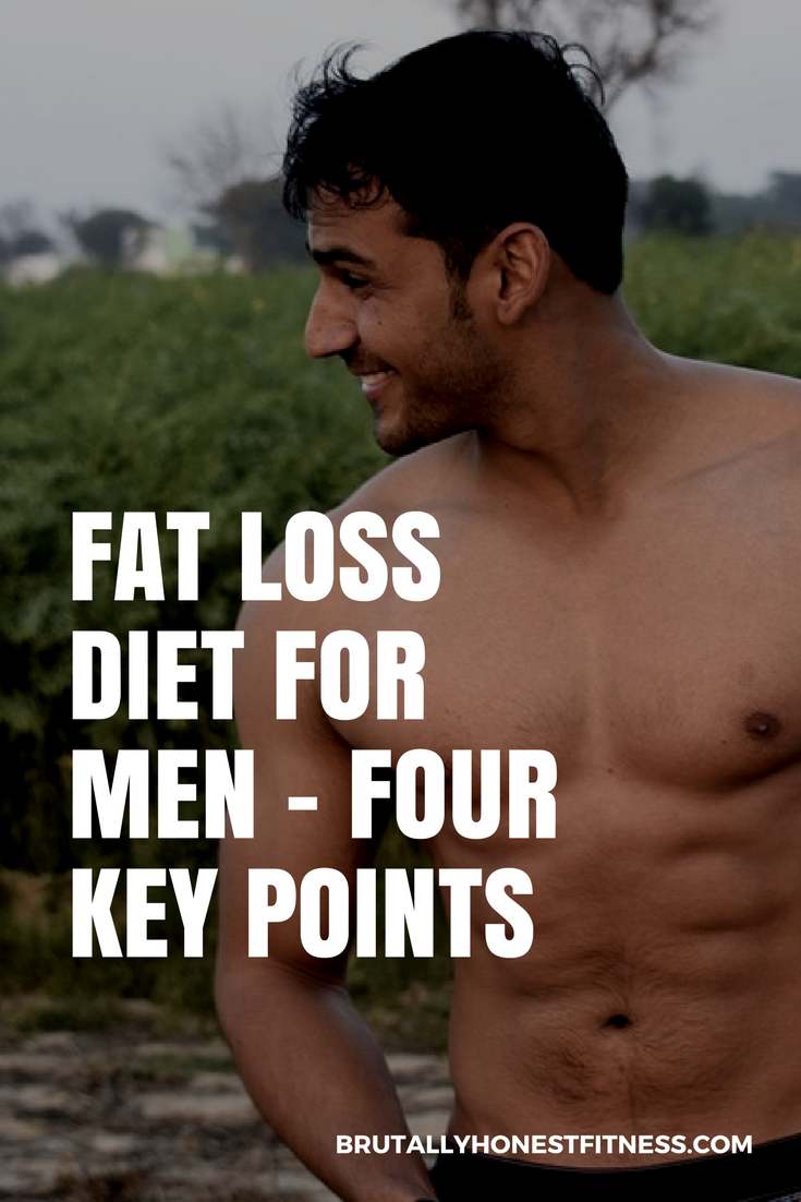 Fat Loss Diet For Men - Four Key Points -   22 diet tips for men
 ideas