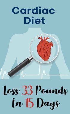Cardiac Diet - Lose 10lbs in 3 days -   22 medical diet weightloss
 ideas