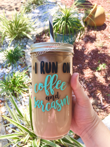 I Run On Coffee & Sarcasm Glass Mason Jar Tumbler -   23 mason jar cups
 ideas