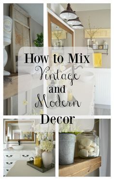 How to Easily Mix Vintage and Modern Decor -   24 antique modern decor
 ideas